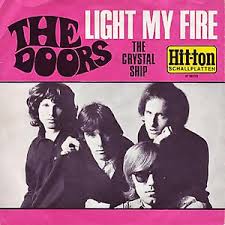 Light my fire – The Doors
