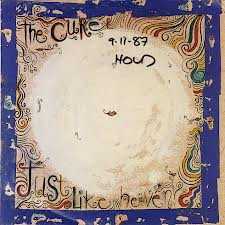 The Cure - Just like heaven