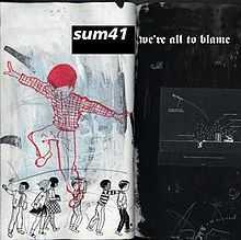 Sum 41 - We're All to Blame