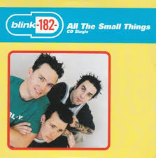 All the small things – Blink-182