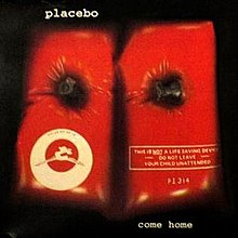 Placebo - Come home