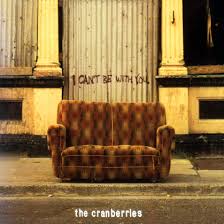 The Cranberries - I can't be with you