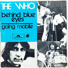 Behind blue eyes – The Who