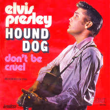 Hound dog – Elvis Presley
