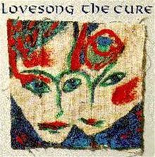 Lovesong – The Cure
