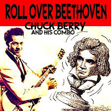Roll over Beethoven – Chuck Berry