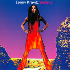 Believe – Lenny Kravitz