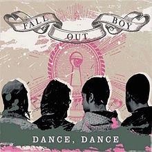 Dance, dance – Fall Out Boy