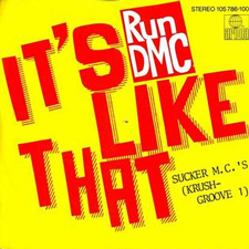 It’s like that – Run DMC