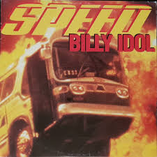 Speed – Billy Idol