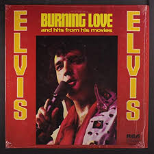 Burning love – Elvis Presley