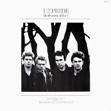 Pride (In the name of love) – U2