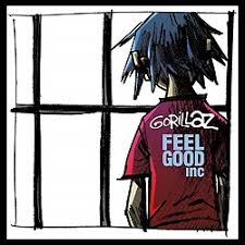 Feel good Inc. – Gorillaz