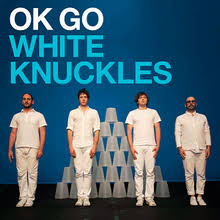 White knuckles – OK Go