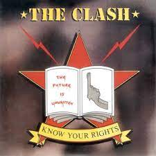 Know your rights – The Clash