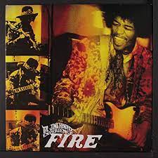 Fire – The Jimi Hendrix Experience