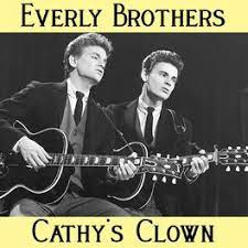Cathy's Clown – The Everly Brothers