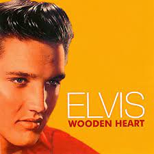 Wooden heart – Elvis Presley