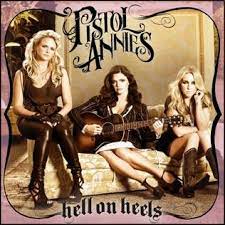 Hell on heels – Pistol Annies