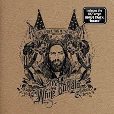 The White Buffalo - Once Upon a Time in the West