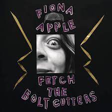 Fiona Apples, Fetch the Bolt Cutters
