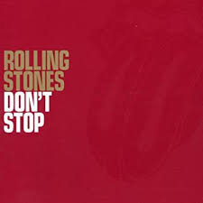 Don't stop – The Rolling Stones