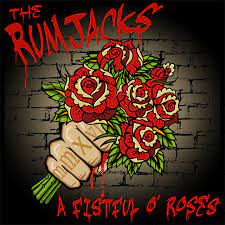 A fistful of roses – The Rumjacks