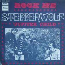 Rock me – Steppenwolf
