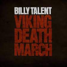 Viking death march – Billy Talent
