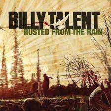 Rusted from the rain – Billy Talent