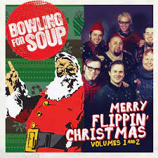 Merry Flippin' Christmas (Happy Freakin' New Year) – Bowling For Soup