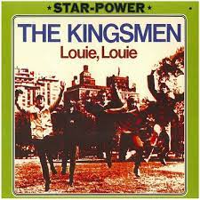 Louie, Louie – The Kingsmen
