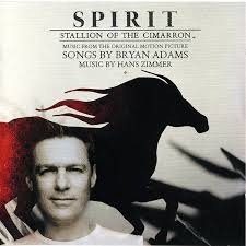 Spirit: Stallion of the Cimarron – Bryan Adams