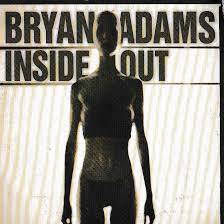 Inside out – Bryan Adams