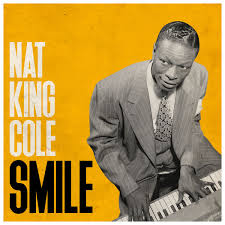 Smile – Nat King Cole