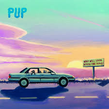 PUP - Who Will Look After The Dogs