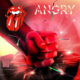 Angry – The Rolling Stones