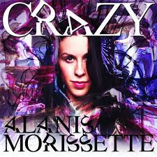 Crazy – Alanis Morissette