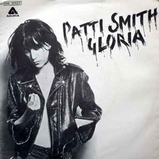 Gloria – Patti Smith