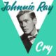 Cry – Johnnie Ray