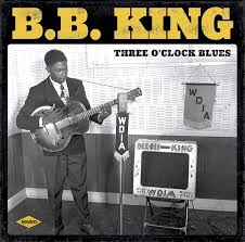 Three O'Clock Blues – B.B. King
