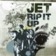 Rip it up – Jet