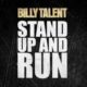 Stand up and run – Billy Talent
