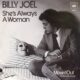 She's always a woman – Billy Joel