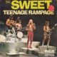 Teenage rampage – Sweet