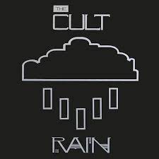 Rain – The Cult