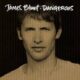 Dangerous – James Blunt