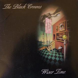 Wiser time – The Black Crowes