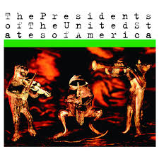 The Presidents of the United States of America