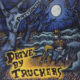 Drive-By Truckers - The Dirty South